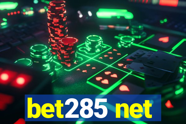 bet285 net